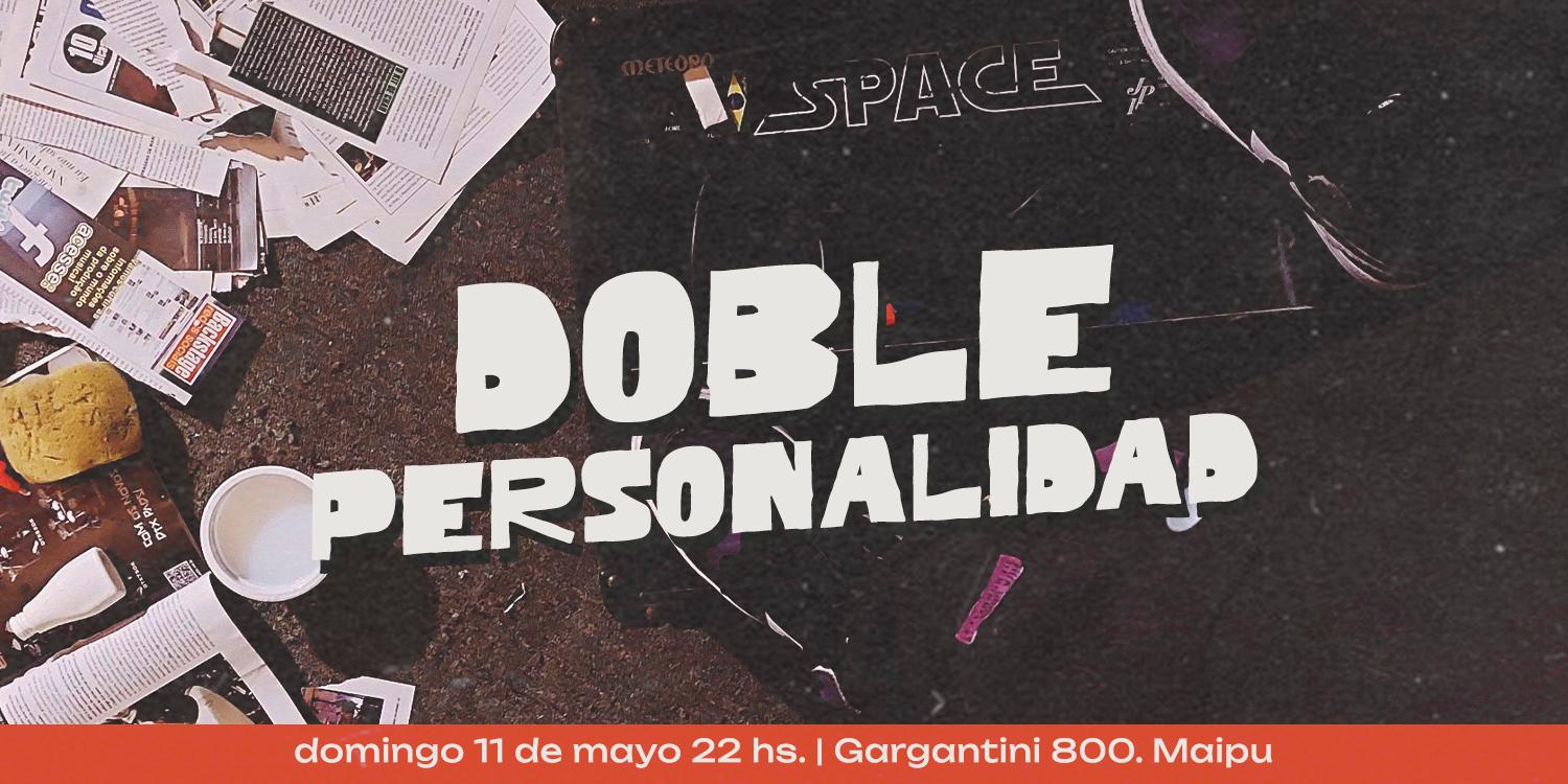 DOBLE PERSONALIDAD + IDENTIDAD