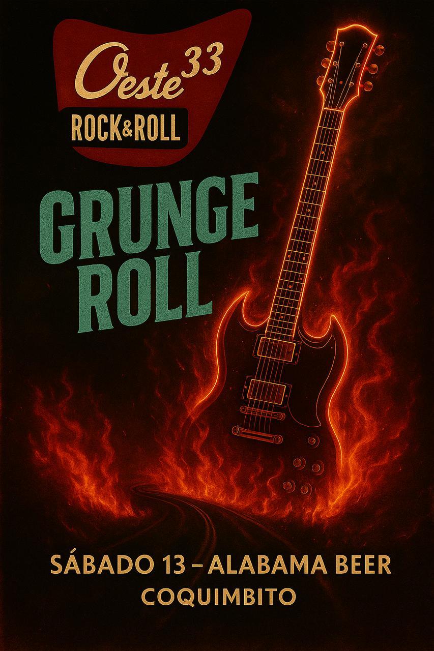 GRUNGE ROLL Y LA OESTE 33 EN VIVO